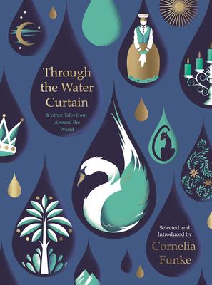Through the water curtain & other tales from around the world cover image