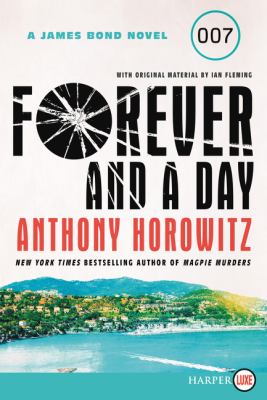 Forever and a day a James Bond novel cover image