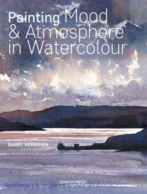 Painting mood & atmosphere in watercolour cover image