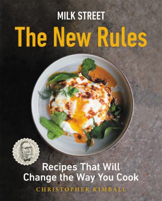 Milk Street : the new rules : recipes that will change the way you cook cover image