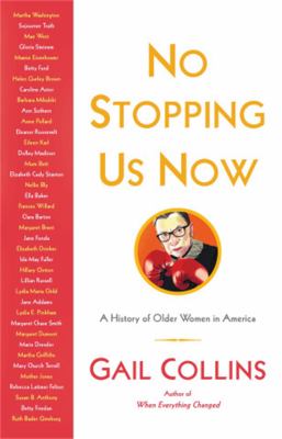 No stopping us now : the adventures of older women in America history cover image