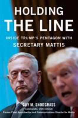 Holding the line : inside Trump's Pentagon with Secretary Mattis cover image