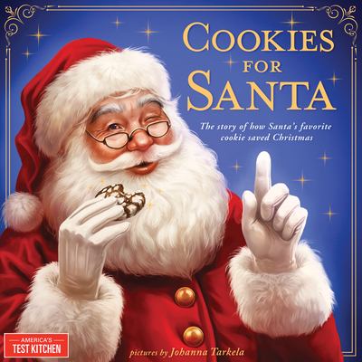Cookies for Santa : the story of how Santa's favorite cookie saved Christmas cover image