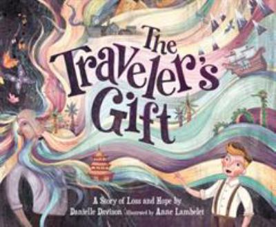 The Traveler's gift : a story of loss and hope cover image