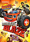 Blaze and the monster machines. Ninja Blaze cover image