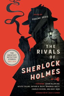 The rivals of Sherlock Holmes : the greatest detective stories: 1837-1914 cover image