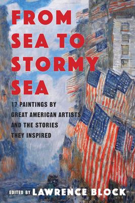 From sea to stormy sea : 17 stories inspired by great American paintings cover image