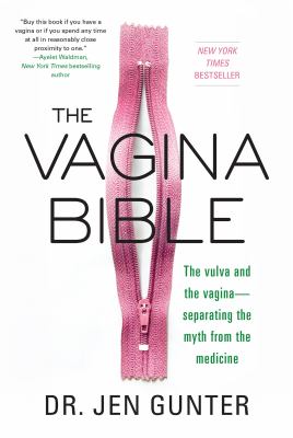 The vagina bible : the vulva and the vagina - separating the myth from the medicine cover image
