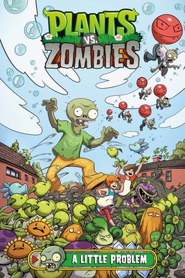 Plants vs. Zombies. A little problem cover image
