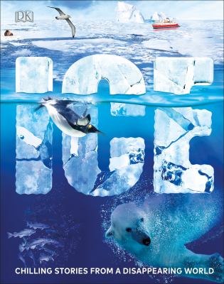 Ice : chilling stories from a disappearing world cover image