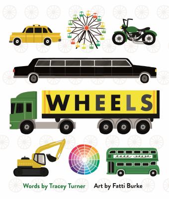 Wheels : cars, cogs, carousels, and other things that spin cover image