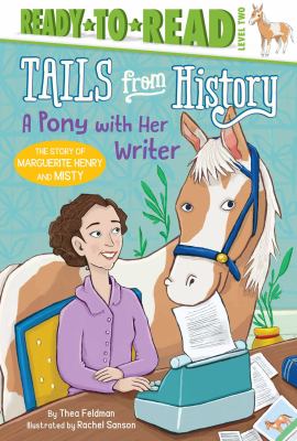 A pony with her writer : the story of Marguerite Henry and Misty cover image