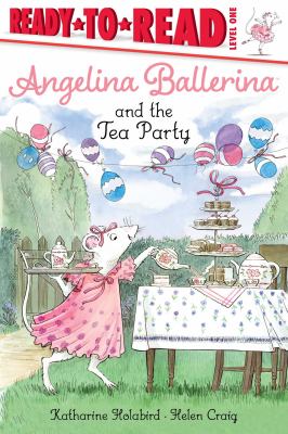 Angelina Ballerina and the tea party cover image