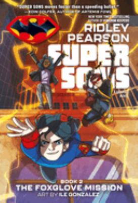 Super Sons. Book 2, The Foxglove mission cover image