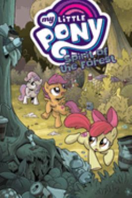 My Little Pony : Spirit of the forest cover image