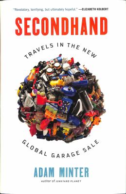 Secondhand : travels in the new global garage sale cover image