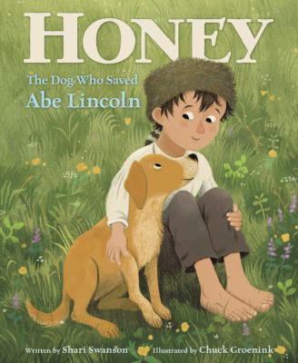 Honey : the dog who saved Abe Lincoln cover image