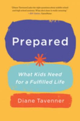 Prepared : what kids need for a fulfilled life cover image