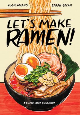 Let's make ramen! : a comic book cookbook cover image