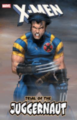 X-Men. Trial of the Juggernaut cover image