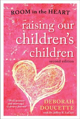 Raising our children's children : room in the heart cover image