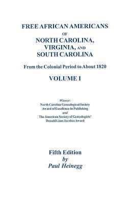 Free African Americans of North Carolina, Virginia, and South Carolina from the colonial period to about 1820 cover image