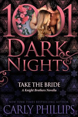 Take the bride : a Knight Brothers novella cover image