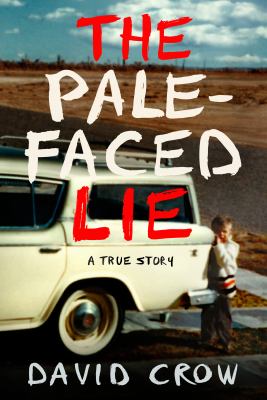 The pale-faced lie : a true story cover image