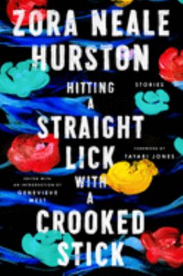 Hitting a straight lick with a crooked stick : stories from the Harlem Renaissance cover image