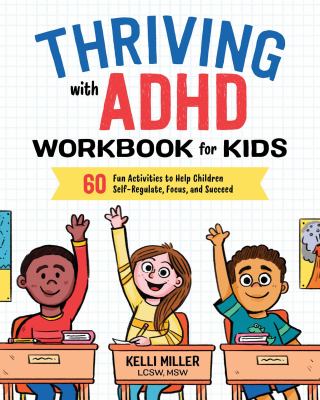 Thriving with ADHD : workbook for kids cover image