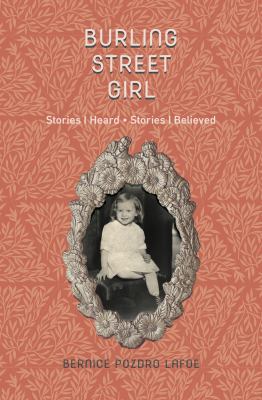Burling Street girl : stories I heard, stories I believed: a memoir cover image