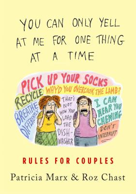 You can only yell at me for one thing at a time : rules for couples cover image