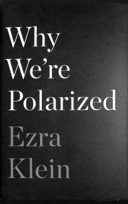 Why we're polarized cover image