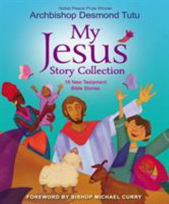 My Jesus story collection : 18 New Testament Bible stories cover image
