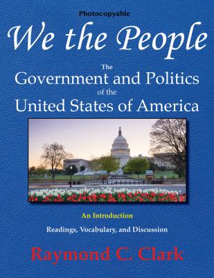 We the people : the government and politics of the United States of America : an introduction : reading, vocabulary, and discussion cover image