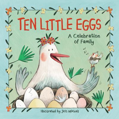 Ten little eggs : a celebration of family cover image