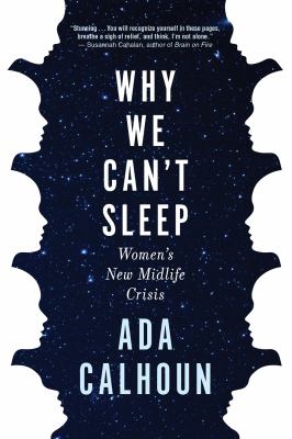 Why we can't sleep : women's new midlife crisis cover image