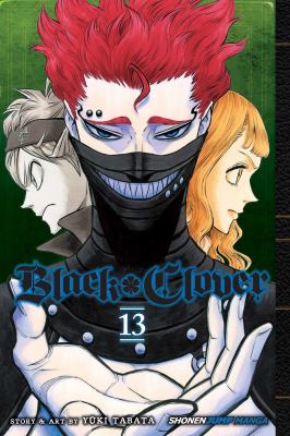 Black clover. 13, The Royal Knights selection test cover image