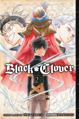 Black clover. 2, Those who protect cover image