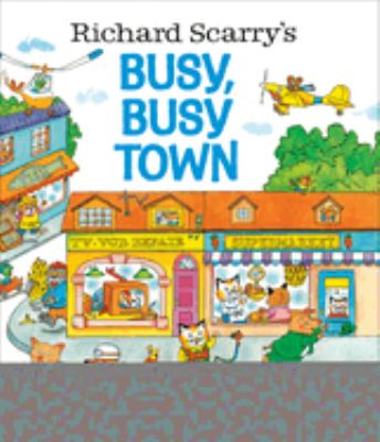 Richard Scarry's busy, busy town cover image