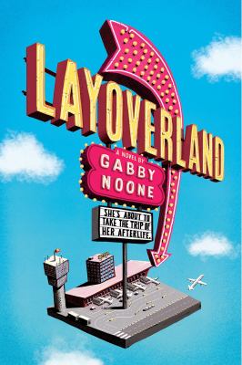 Layoverland  / by Gabby Noone cover image