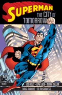 Superman. The city of tomorrow. Volume 1 cover image