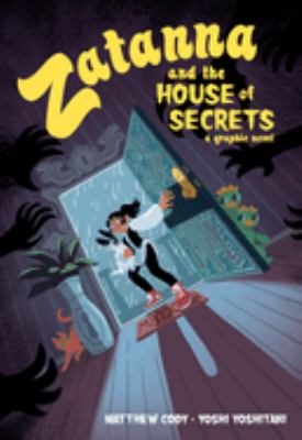 Zatanna and the house of secrets : a graphic novel cover image