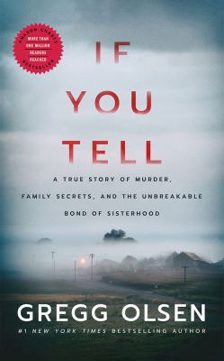 If you tell a true story of murder, family secrets, and the unbreakable bond of sisterhood cover image