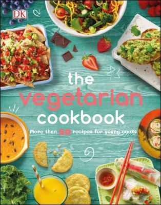 The vegetarian cookbook : more than 50 recipes for young cooks cover image