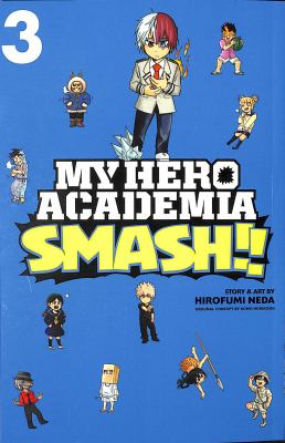 My hero academia. Smash!! 3 cover image