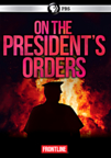On the president's orders cover image