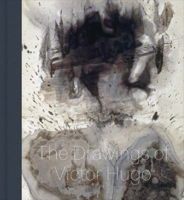 Stones to stains : the drawings of Victor Hugo cover image