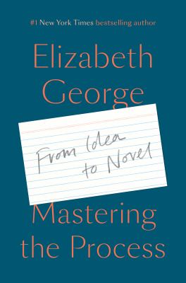 Mastering the process : from idea to novel cover image