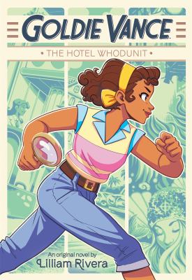 Goldie Vance : the hotel whodunit cover image